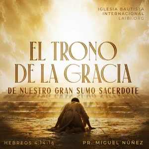 El trono de la gracia de nuestro Gran Sumo Sacerdote