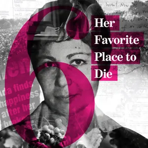 Episode 6: Her Favorite Place to Die - Ada
