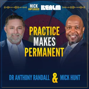 Practice Makes Permanent: Transforming Leaders with Dr. Anthony Randall