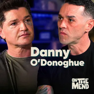 “I’m One Beer Away from Losing Everything” | The Script’s Danny O’Donoghue