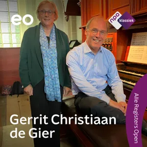 #13 - Gerrit Christiaan de Gier vindt dat wat jou als organist raakt, moet overkomen bij de luisteraar. Dat is zijn missie (S05)