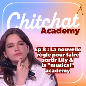 La fameuse "nouvelle règle" pour faire sortir Lily & la comédie musicale Academy [Chitchat Academy • React Star Ac Sem 7]