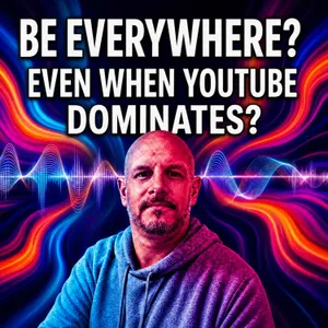 Is “Be Everywhere” The WORST Podcasting Advice Now That YouTube ‘Dominates’?