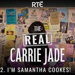 The Real Carrie Jade: 02 - I'm Samantha Cookes!