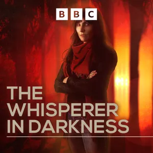 The Whisperer in Darkness: Episode 9