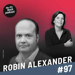 Dora Heldt trifft - Robin Alexander