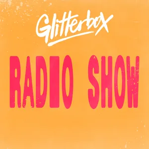 Glitterbox Radio Show 490