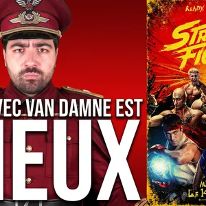 STREET FIGHTER | Critique (spoilers à 18:50)