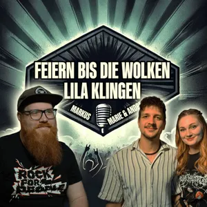 Feiern bis die Wolken Lila klingen - Mit Marie und Andre