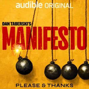 What To Listen To Next: Dan Taberski's Manifesto