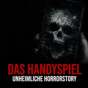 Das Handyspiel (The Cell Phone Game) - Creepypasta (Grusel, Horror, Hörbuch) deutsch