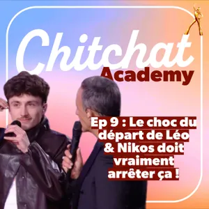 Le choc du départ de Léo & Nikos doit vraiment arrêter ça !! • [Chitchat Academy • React Star Ac sem 8]