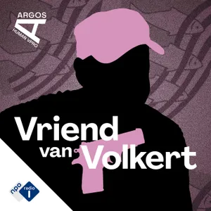 #3 - #3 - Zware vermoedens | Vriend van Volkert (S05)