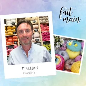#167 Plassard : 150 ans de passion pour la laine