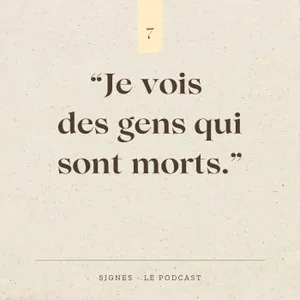 SAISON 1 ÉPISODE 7 - "Je vois des gens qui sont morts"