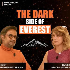 The Mountains Choose You: Araceli Segarra on Adventure & Resilience | Shekhar Natarajan
