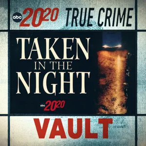 True Crime Vault: Taken in the Night