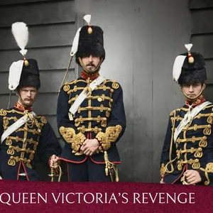 706. Queen Victoria’s Revenge: Storming the Citadel (Part 2)