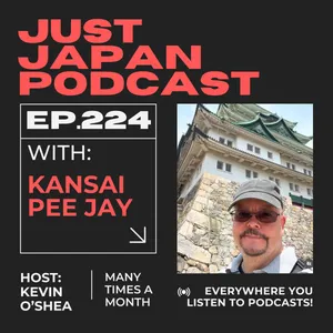 Just Japan Podcast - 224: Exploring Japanese Castles