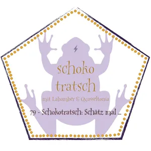 79 - Schokotratsch: Schätz mal ...