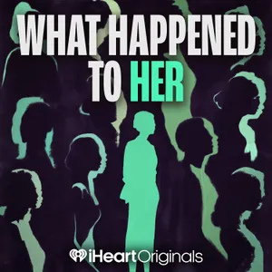 Introducing: What Happened to Her