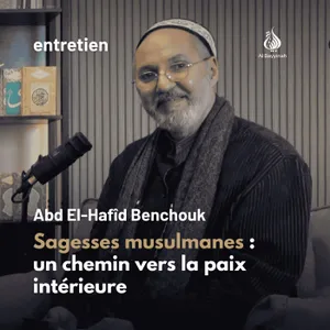 Sagesses musulmanes : un chemin vers la paix intérieure — Abd el-Hafid