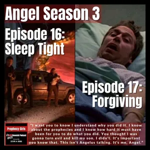Angel S3E16: “Sleep Tight” & S3E17: “Forgiving”
