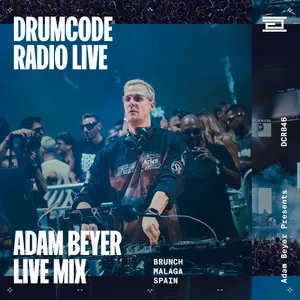 DCR846 – Drumcode Radio Live - Adam Beyer live from Brunch Electronik, Malaga