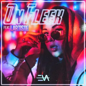 L'ARTISTE & EVA - ON FLEEK - INTROMIX DjBYLK