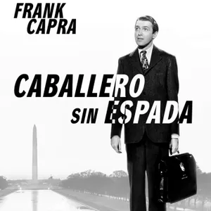22 - Caballero sin espada (Frank Capra, 1939)