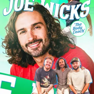 695 - JOE WICKS - The Nation’s Favourite PE Teacher on Addiction, Health Fads, & Building A Fitness Empire From An Empty Park