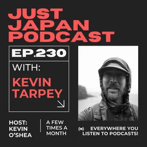 Just Japan Podcast - 230: The Shikoku 88 Temples Pilgrimage