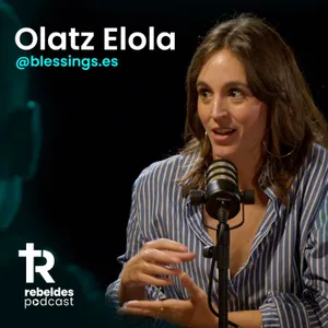 02. Tener hijos hoy es un acto revolucionario | Olatz en Rebeldes Podcast