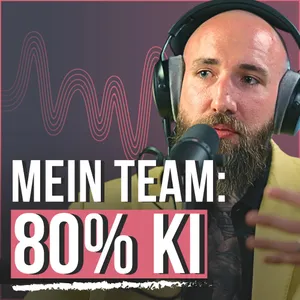 #313 - Masterclass: Alles, was du über KI wissen musst