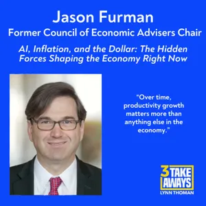 AI, Inflation, and the Dollar: The Hidden Forces Shaping the Economy Right Now (#300)