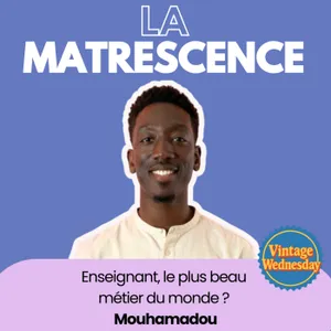VINTAGE WEDNESDAY - Enseignant, le plus beau métier ? Mouhamadou le prof
