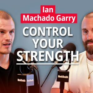 Ian Machado Garry on Becoming a Dangerous Man – Without Losing Yourself