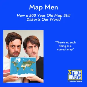 How a 500 Year Old Map Still Distorts Our World (#322)
