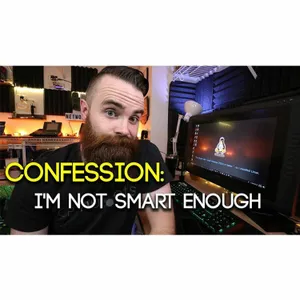 I'm not smart enough