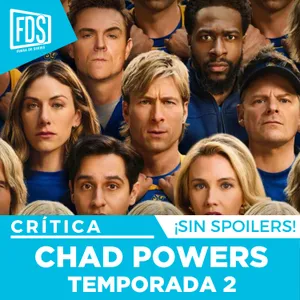 Crítica de CHAD POWERS (Temporada 2) | SIN SPOILERS | Disney+