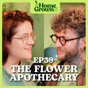 S1 Ep 39: The Flower Apothecary: Natural Remedies, Dyes, Balms, Teas & Tinctures