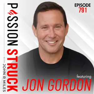 The Power of Positive Habits: Simple Changes That Transform Your Life | Jon Gordon - EP 791