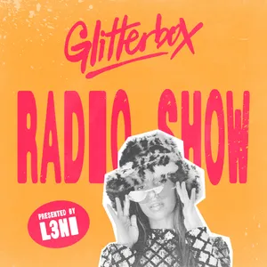Glitterbox Radio Show 484: Hosted by L3NI