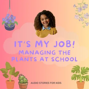 🌱 Maya Becomes the Classroom Plant Monitor (English Story for Kids)