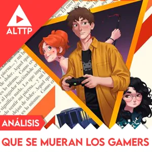 ALTTP - Mini Reviews: Que se mueran los gamers