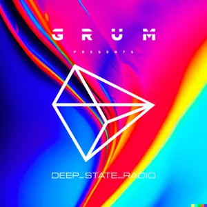 Grum Presents Deep State Radio: Episode 41