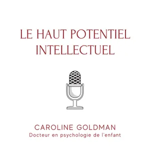 Le haut potentiel intellectuel