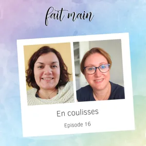 En coulisses #16 - avec Elo & ses fils