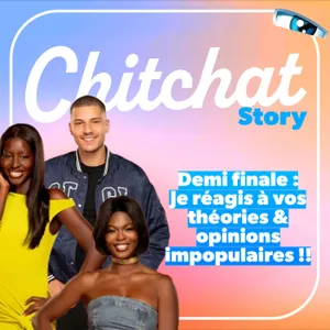 Demi-finale : je réagis à vos théories & opinions impopulaires • [React Secret Story Sem 8 I Chitchat Story]