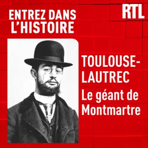 Toulouse-Lautrec : le géant de Montmartre